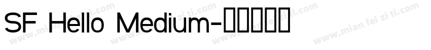 SF Hello Medium字体转换